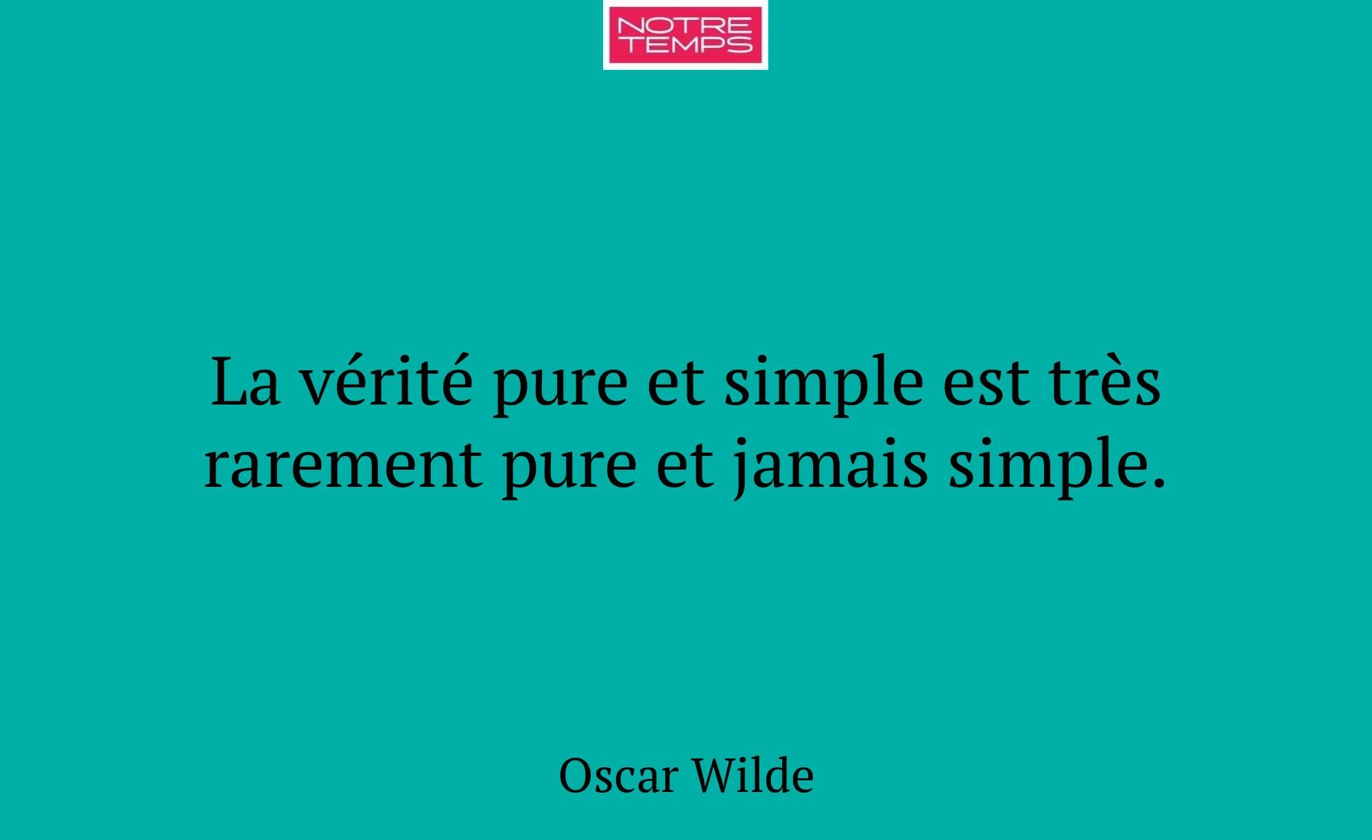 La vérité pure et simple est très rarement pure et...