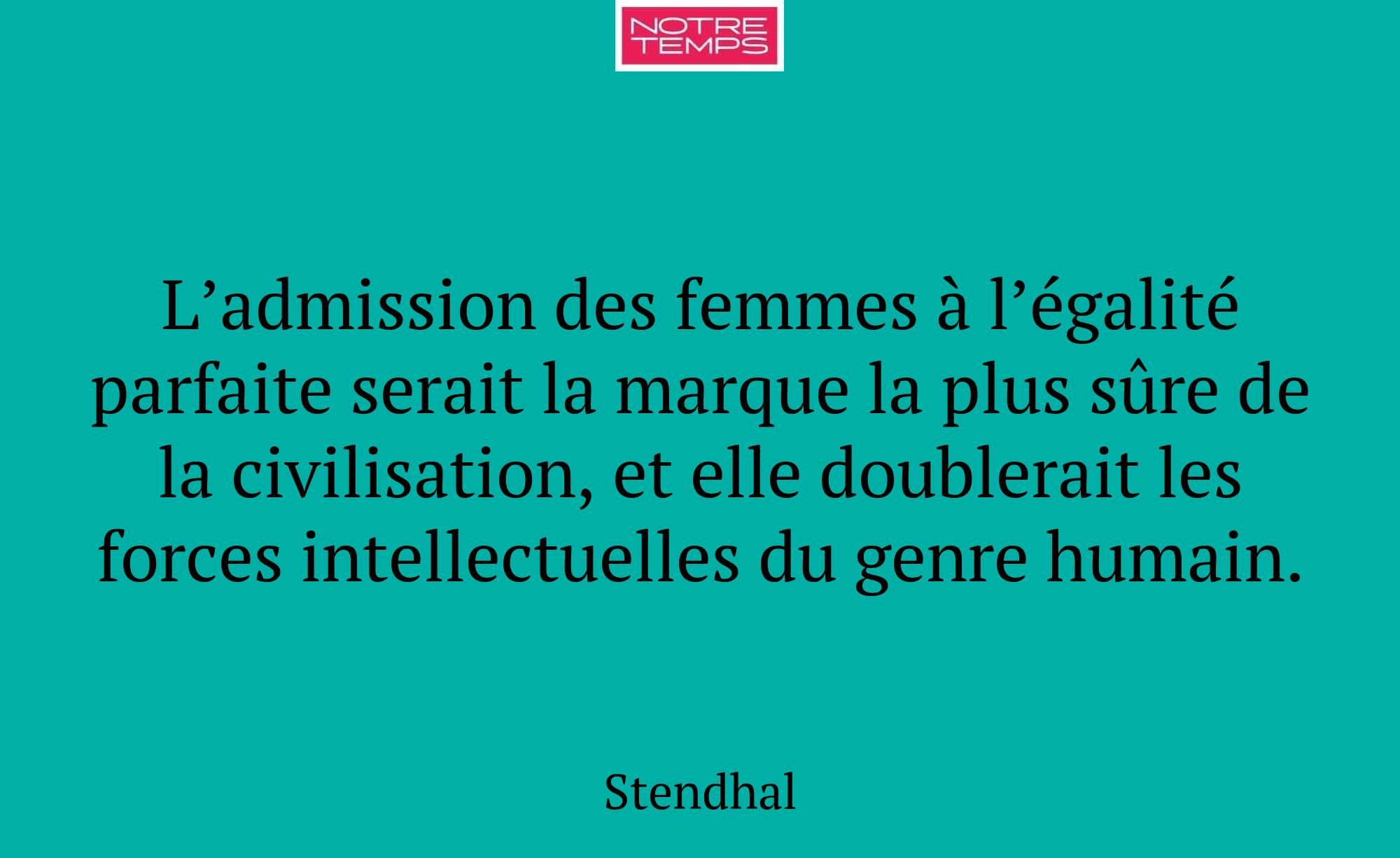 L’admission des femmes à l’égalité parfaite serait...