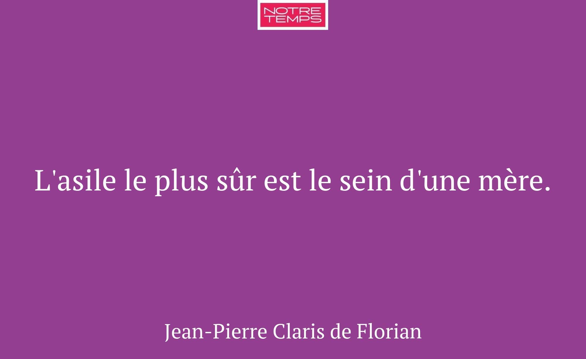 L'asile le plus sûr est le sein d'une mère.