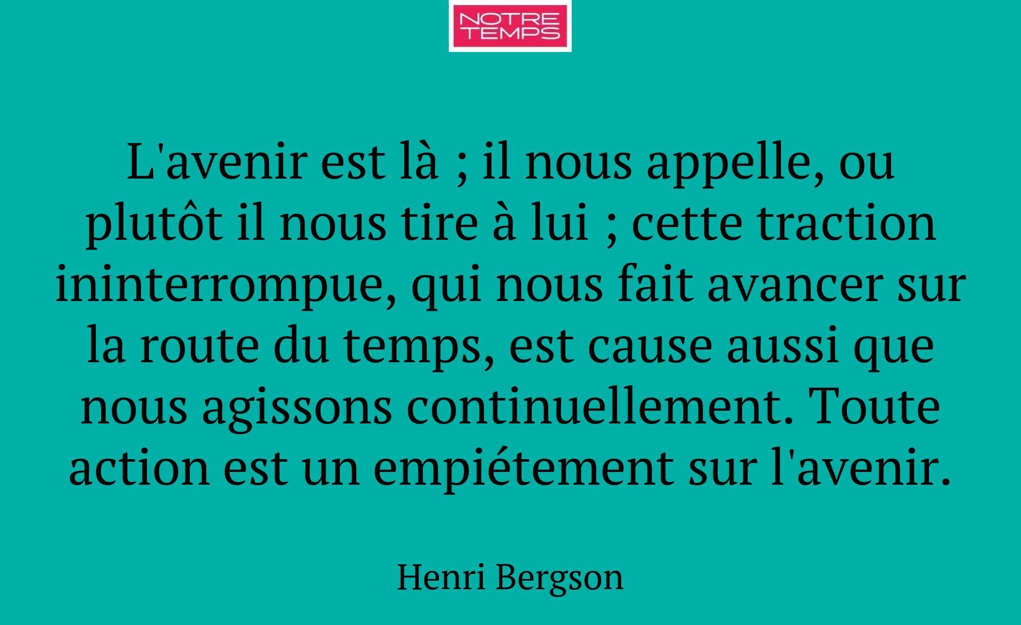 L'avenir est là ; il nous appelle, ou plutôt il no...