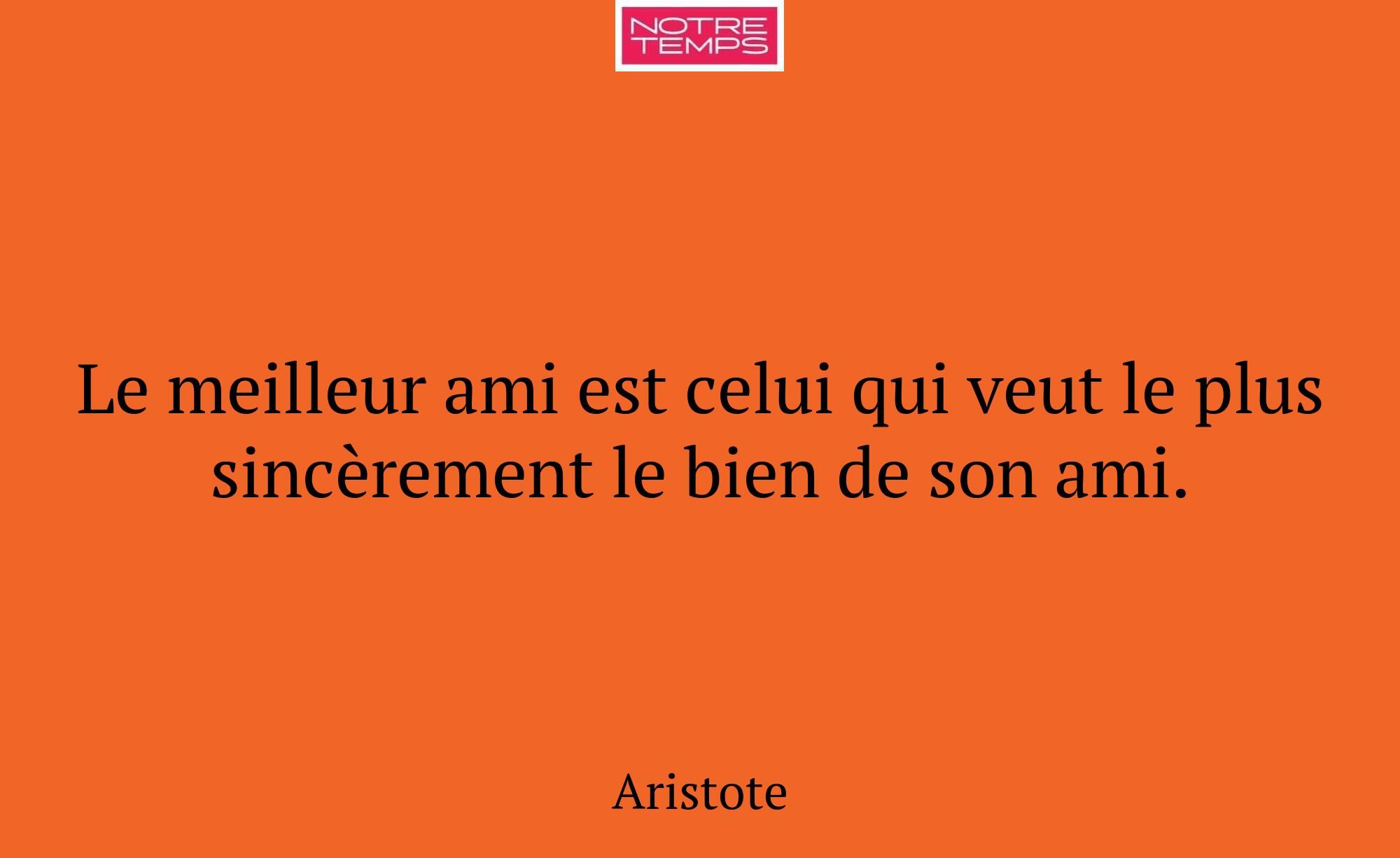 Le meilleur ami est celui qui veut le plus sincère...