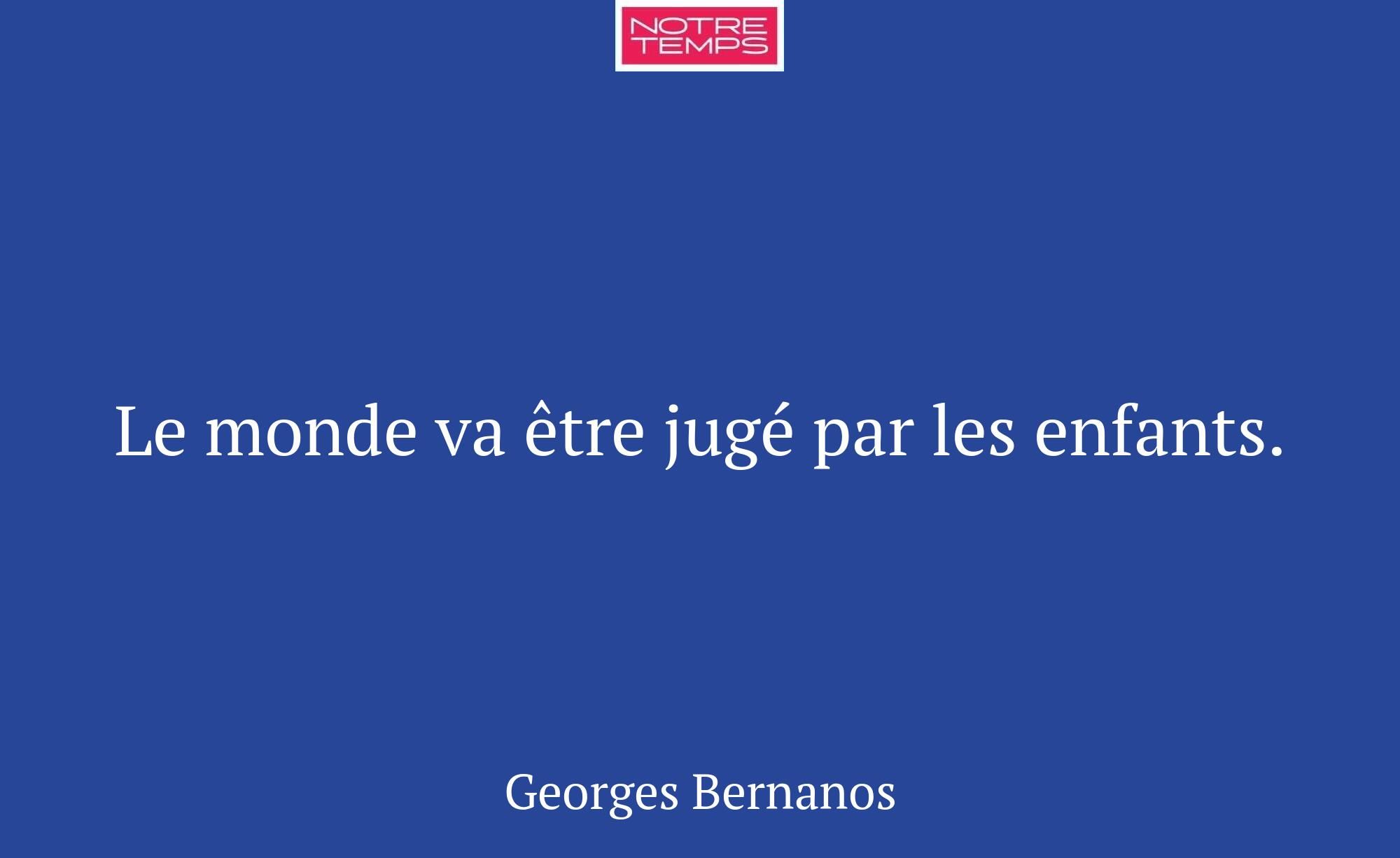 Le monde va être jugé par les enfants.