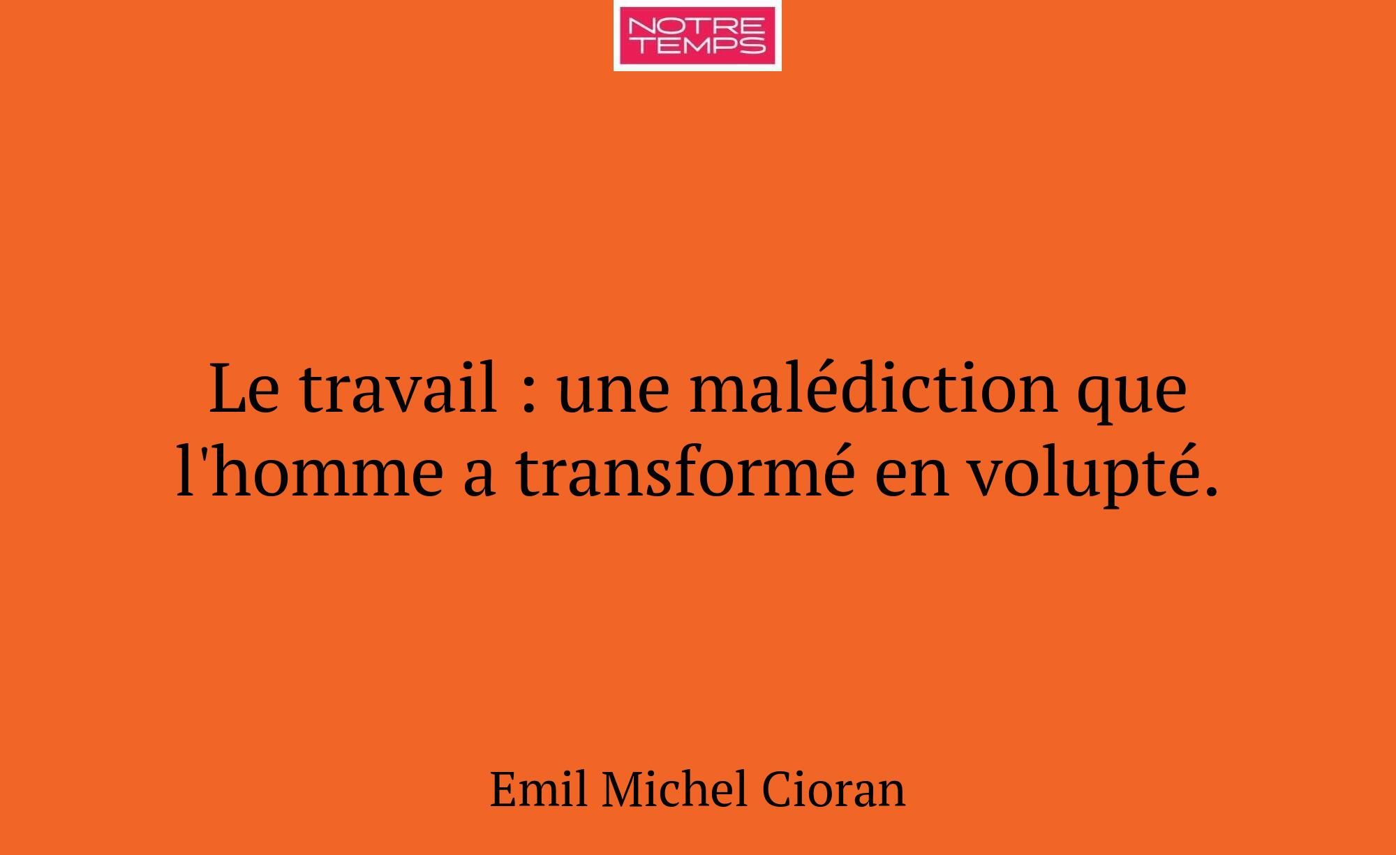 Le travail : une malédiction que l'homme a transfo...