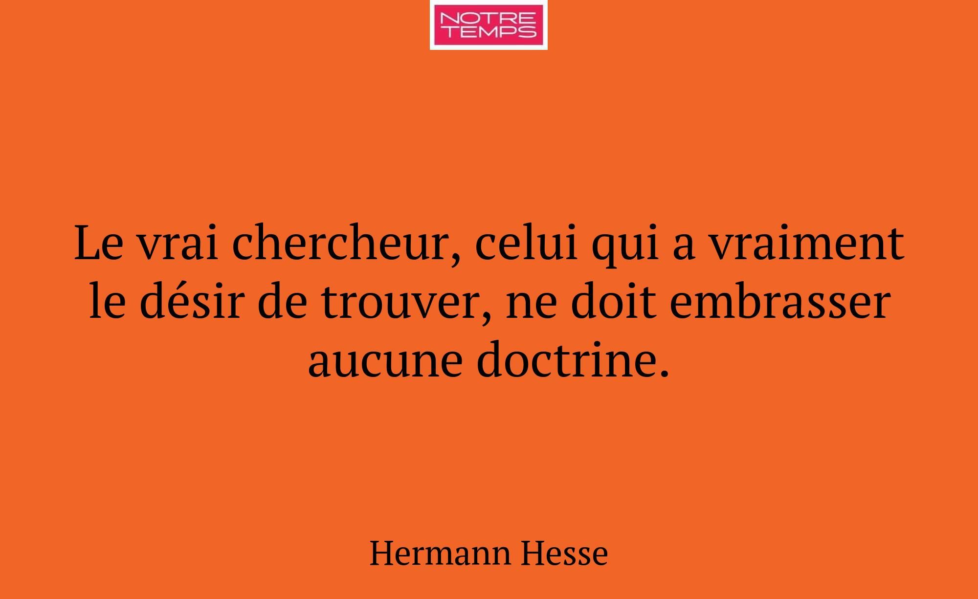 Le vrai chercheur, celui qui a vraiment le désir d...