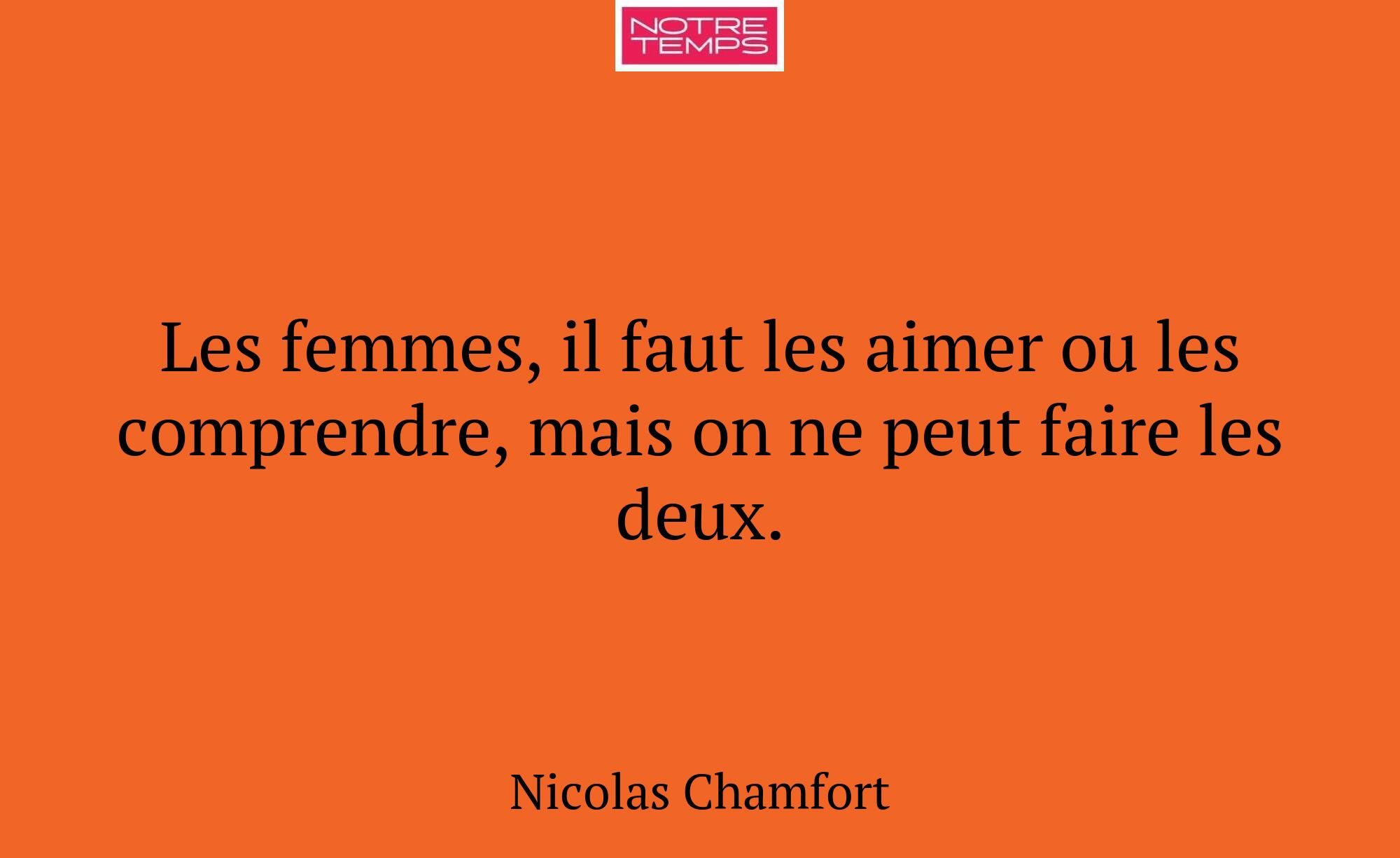 Les femmes, il faut les aimer ou les comprendre, m...