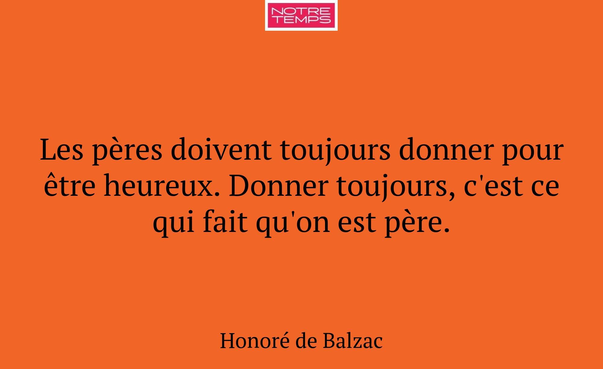 Les pères doivent toujours donner pour être heureu...
