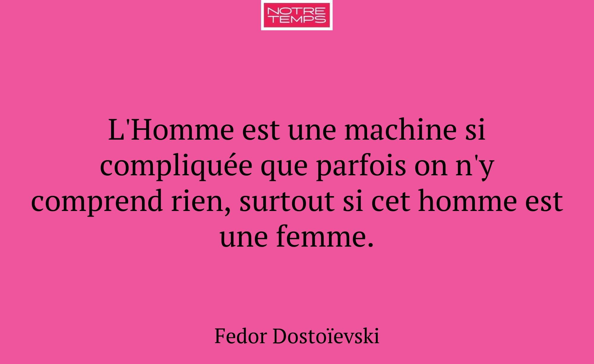 L'Homme est une machine si compliquée que parfois...
