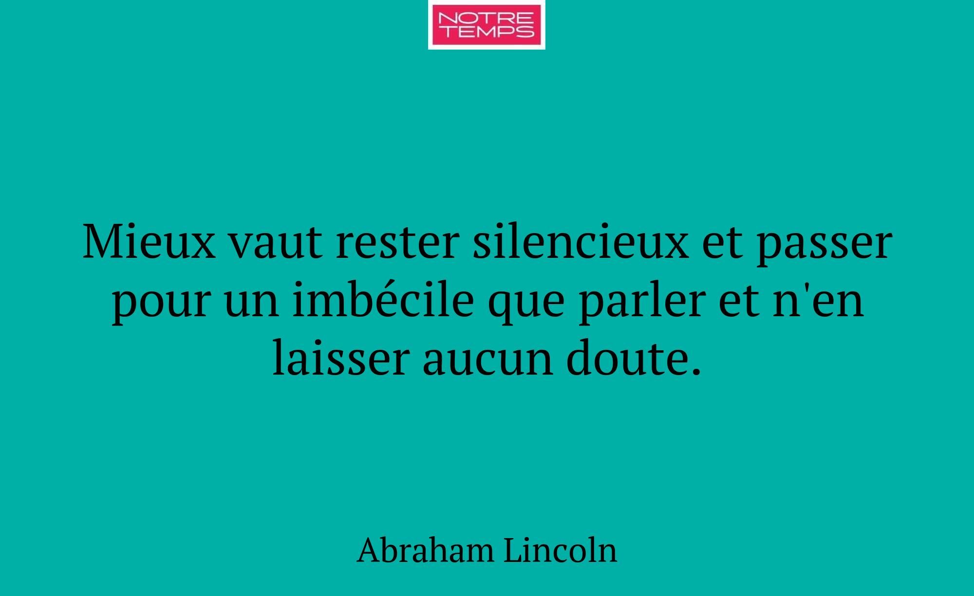 Mieux vaut rester silencieux et passer pour un imb...