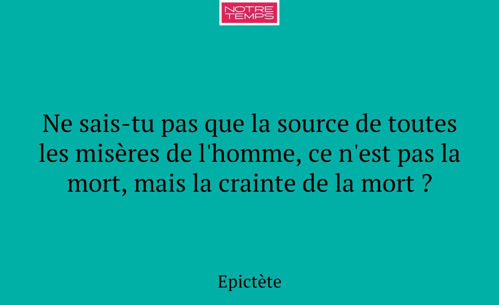 Ne sais-tu pas que la source de toutes les misères...