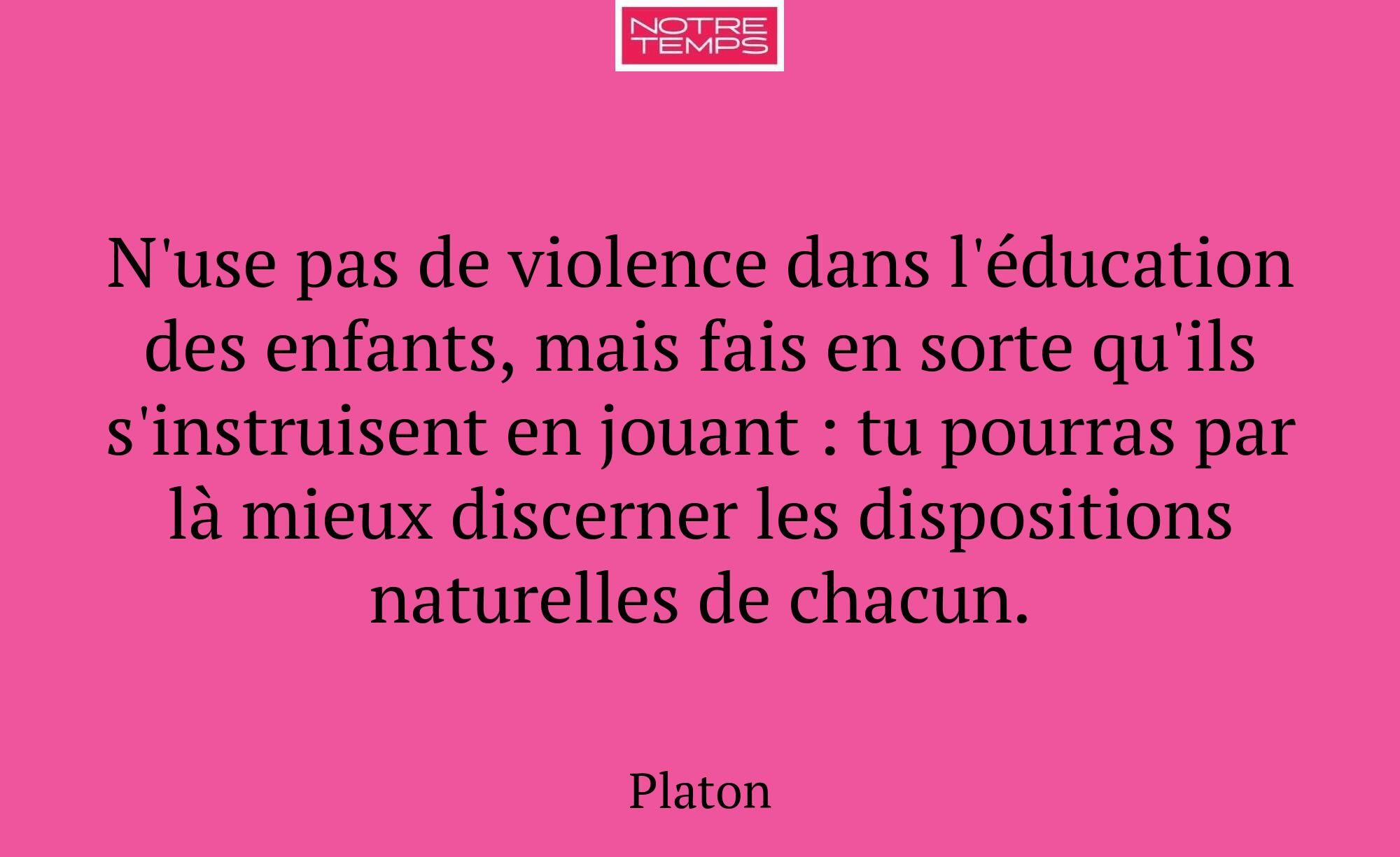 N'use pas de violence dans l'éducation des enfants...
