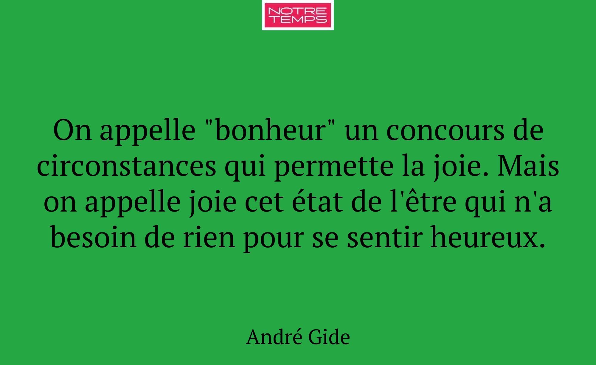 On appelle "bonheur" un concours de circonstances...