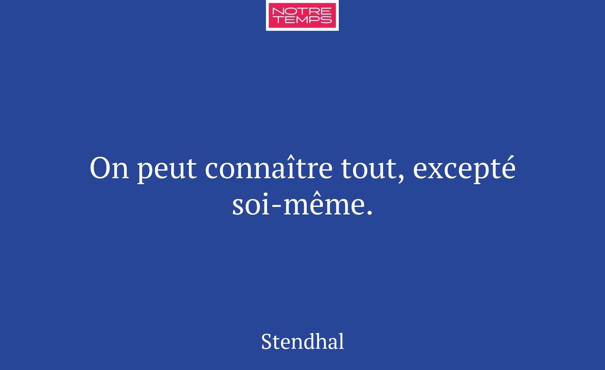 On peut connaître tout, excepté soi-même.