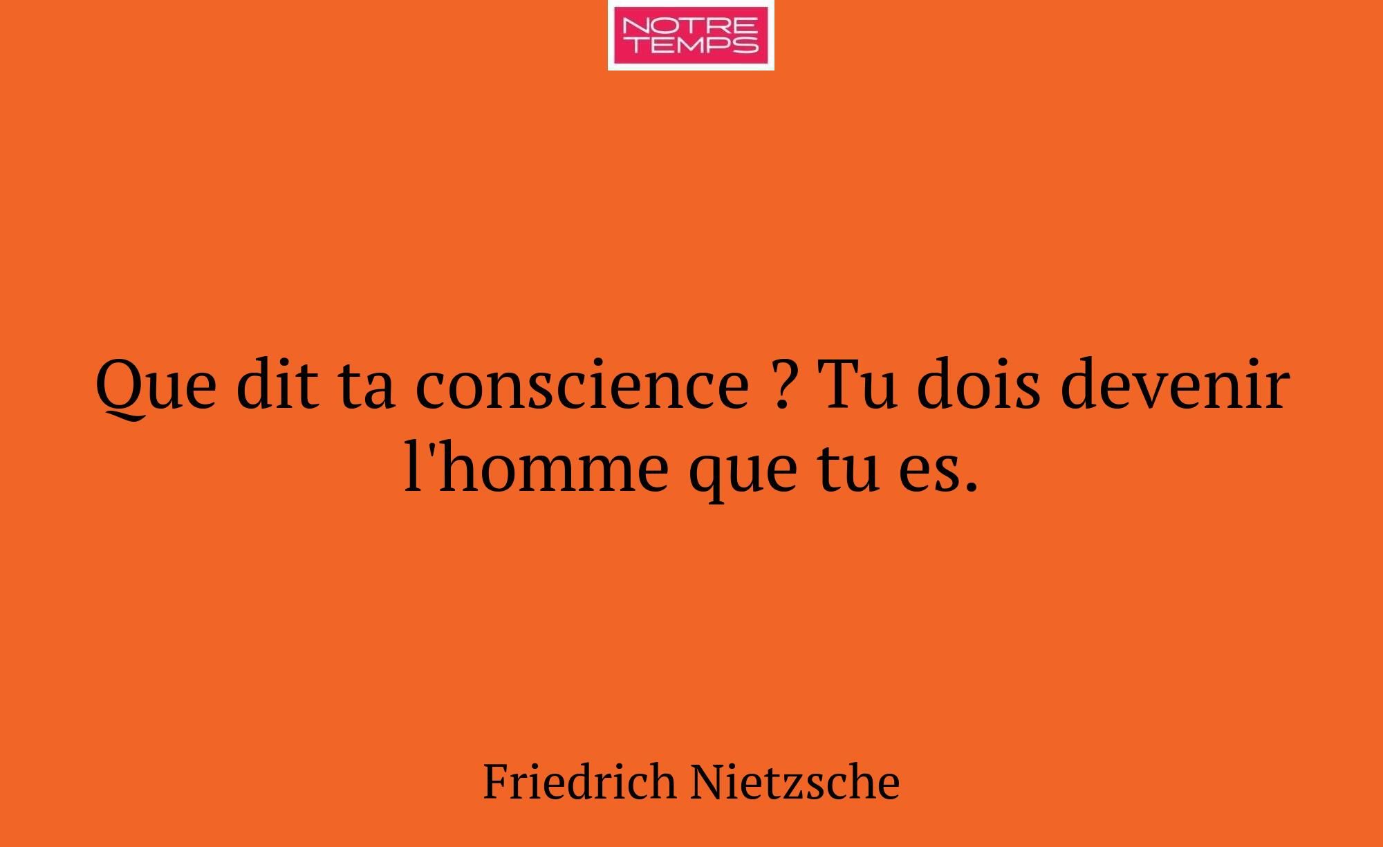 Que dit ta conscience ? Tu dois devenir l'homme qu...