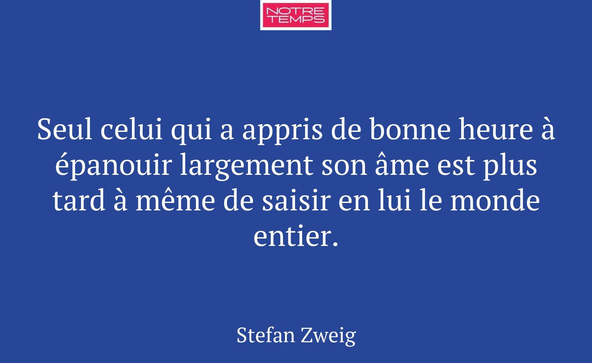 Seul celui qui a appris de bonne heure à épanouir...