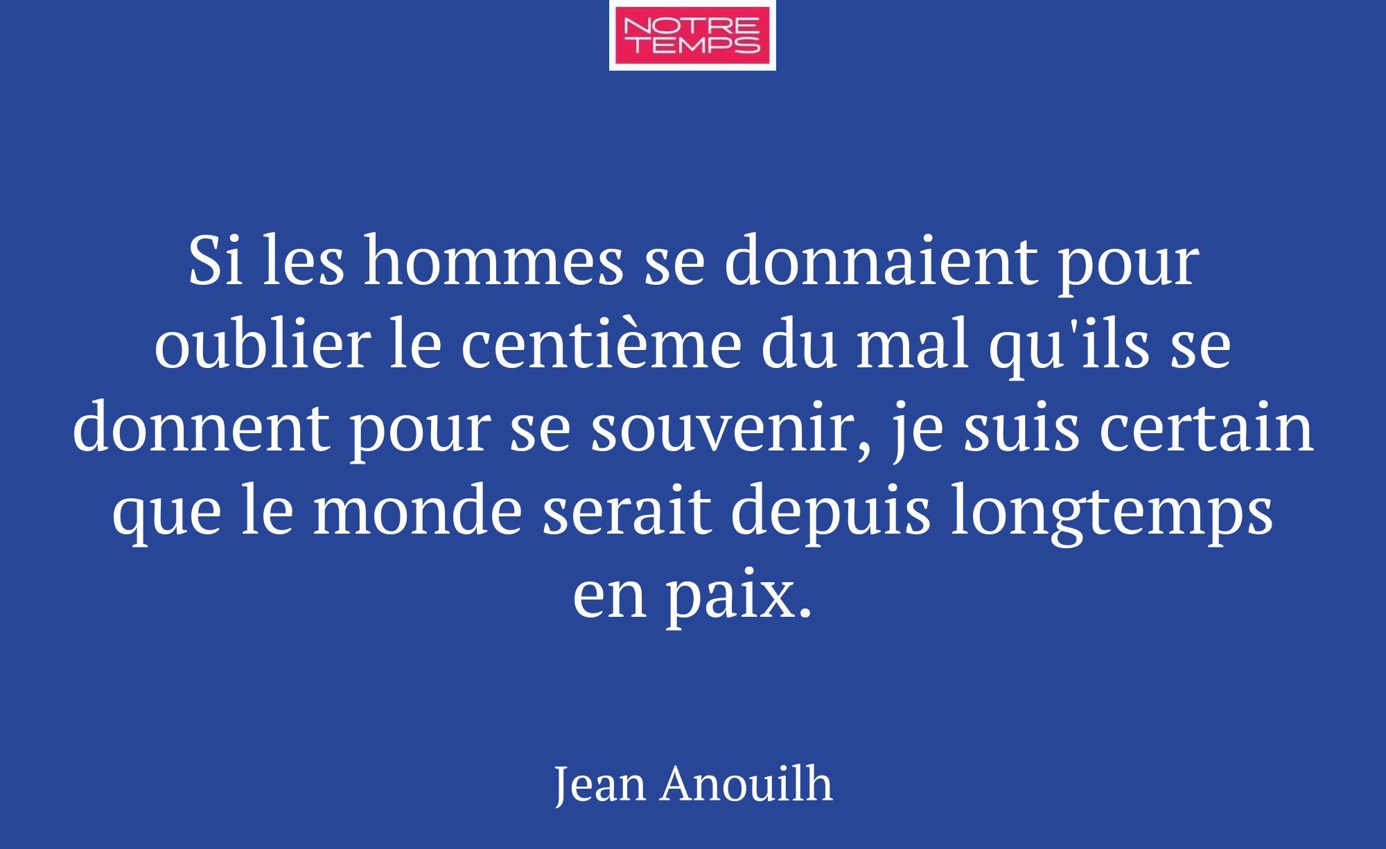 Si les hommes se donnaient pour oublier le centièm...