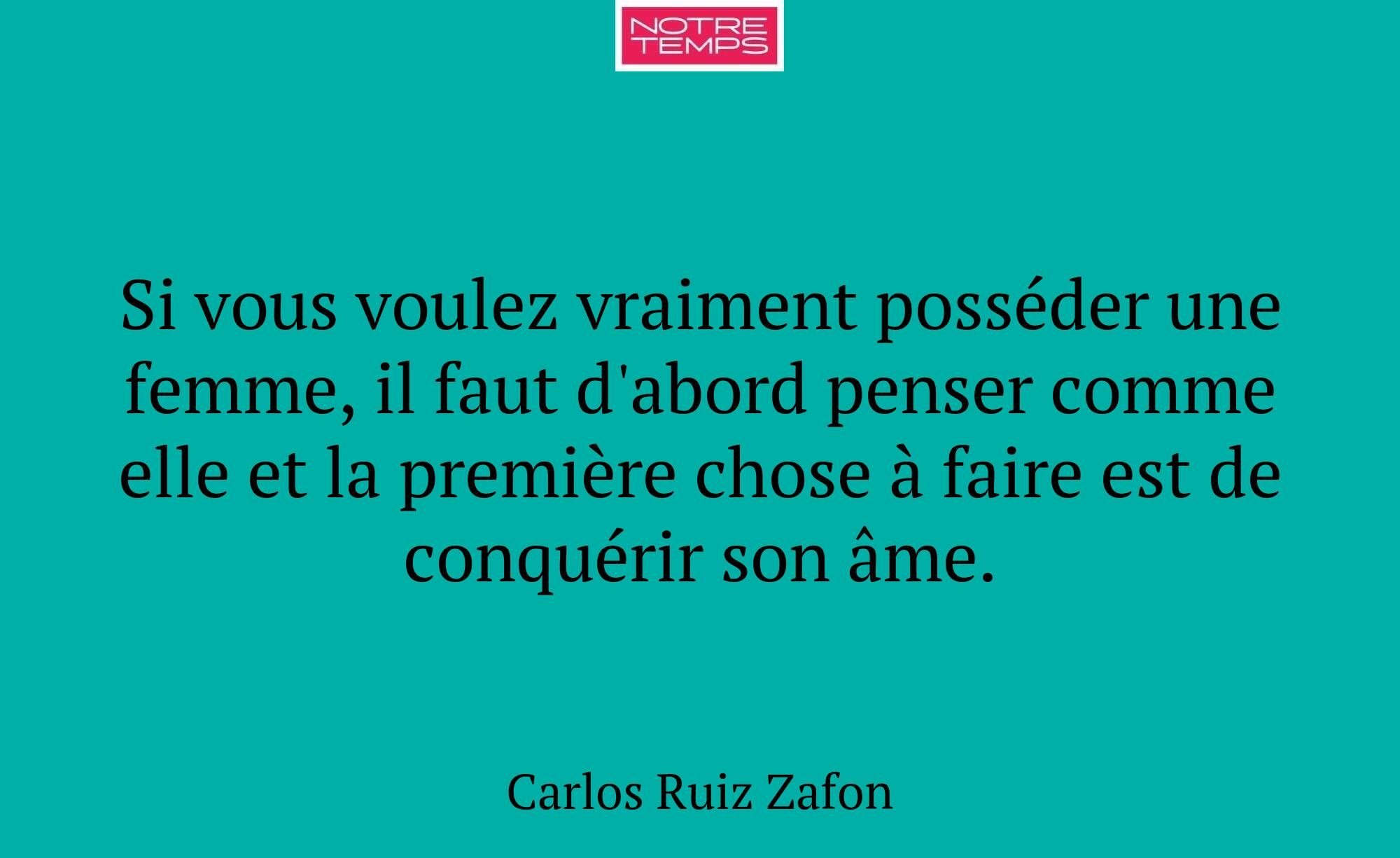 Si vous voulez vraiment posséder une femme, il fau...