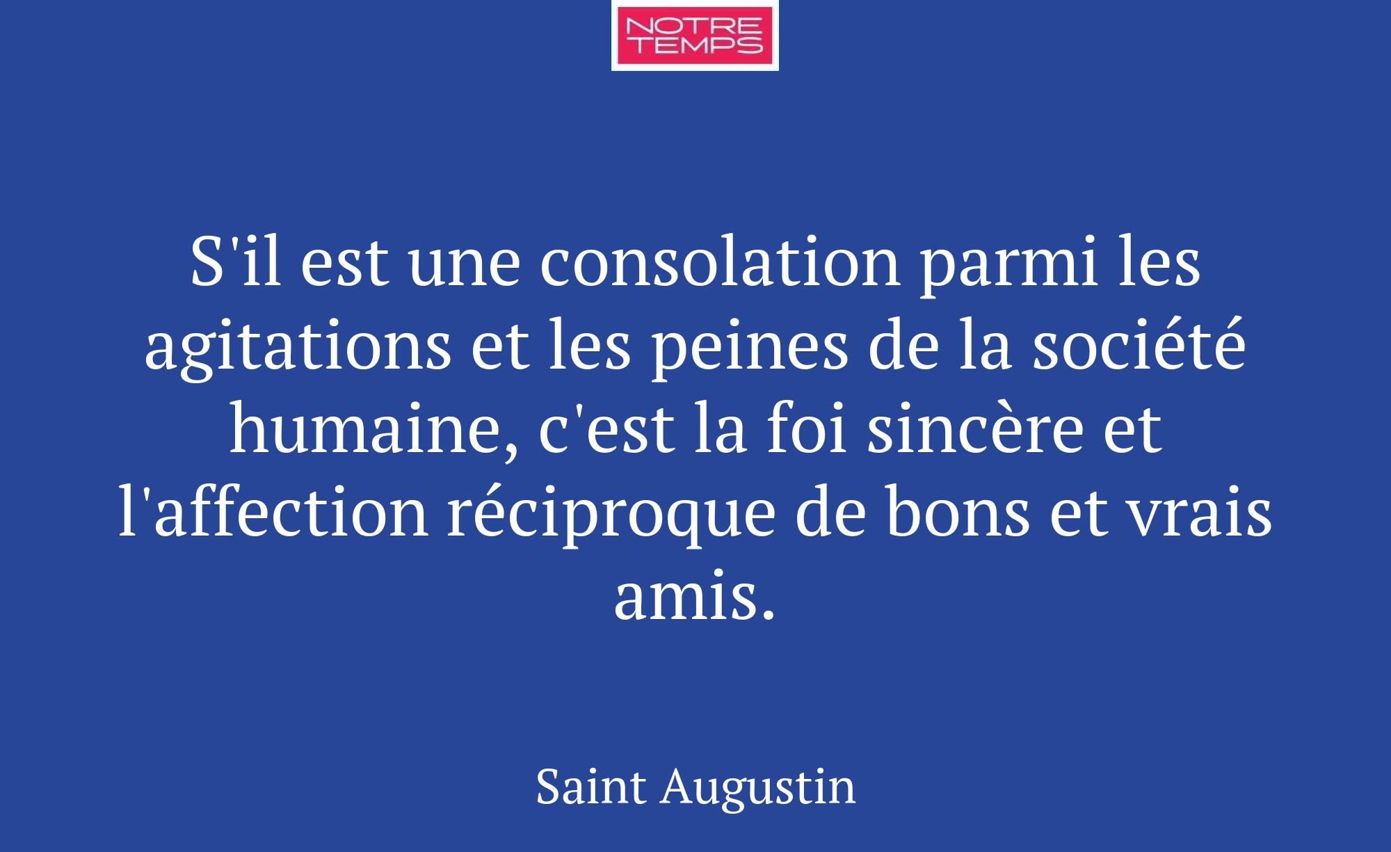 S'il est une consolation parmi les agitations et l...