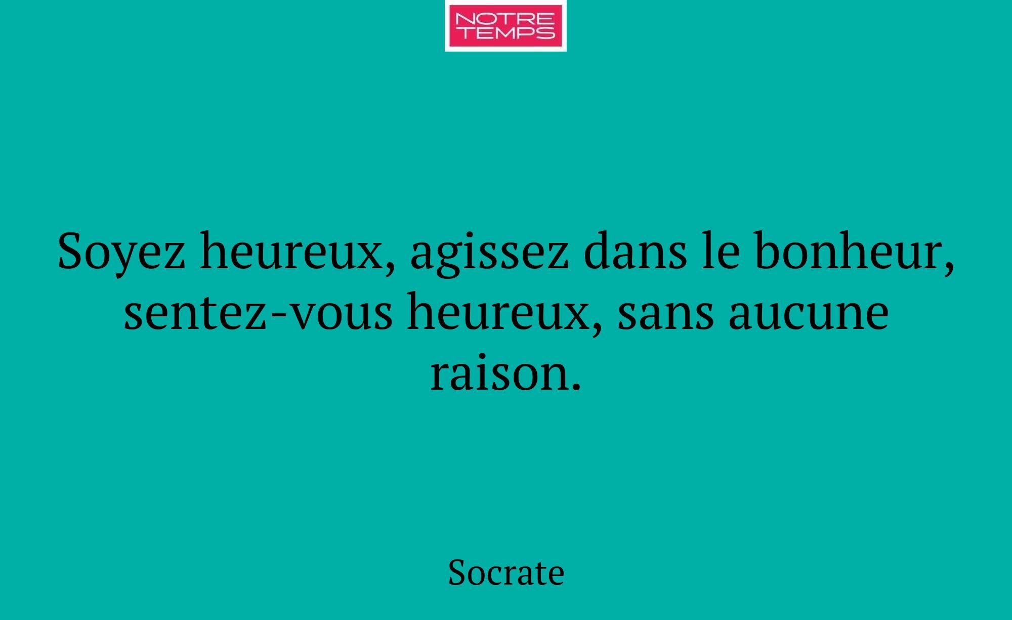 Soyez heureux, agissez dans le bonheur, sentez-vou...