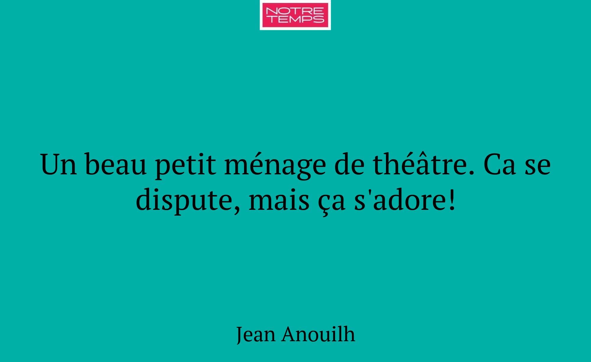 Un beau petit ménage de théâtre. Ca se dispute, ma...