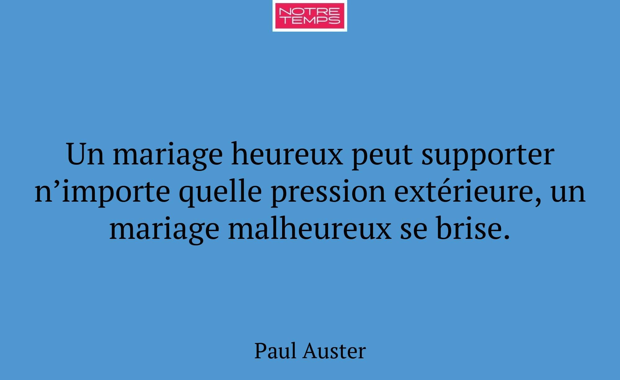 Un mariage heureux peut supporter n’importe quelle...