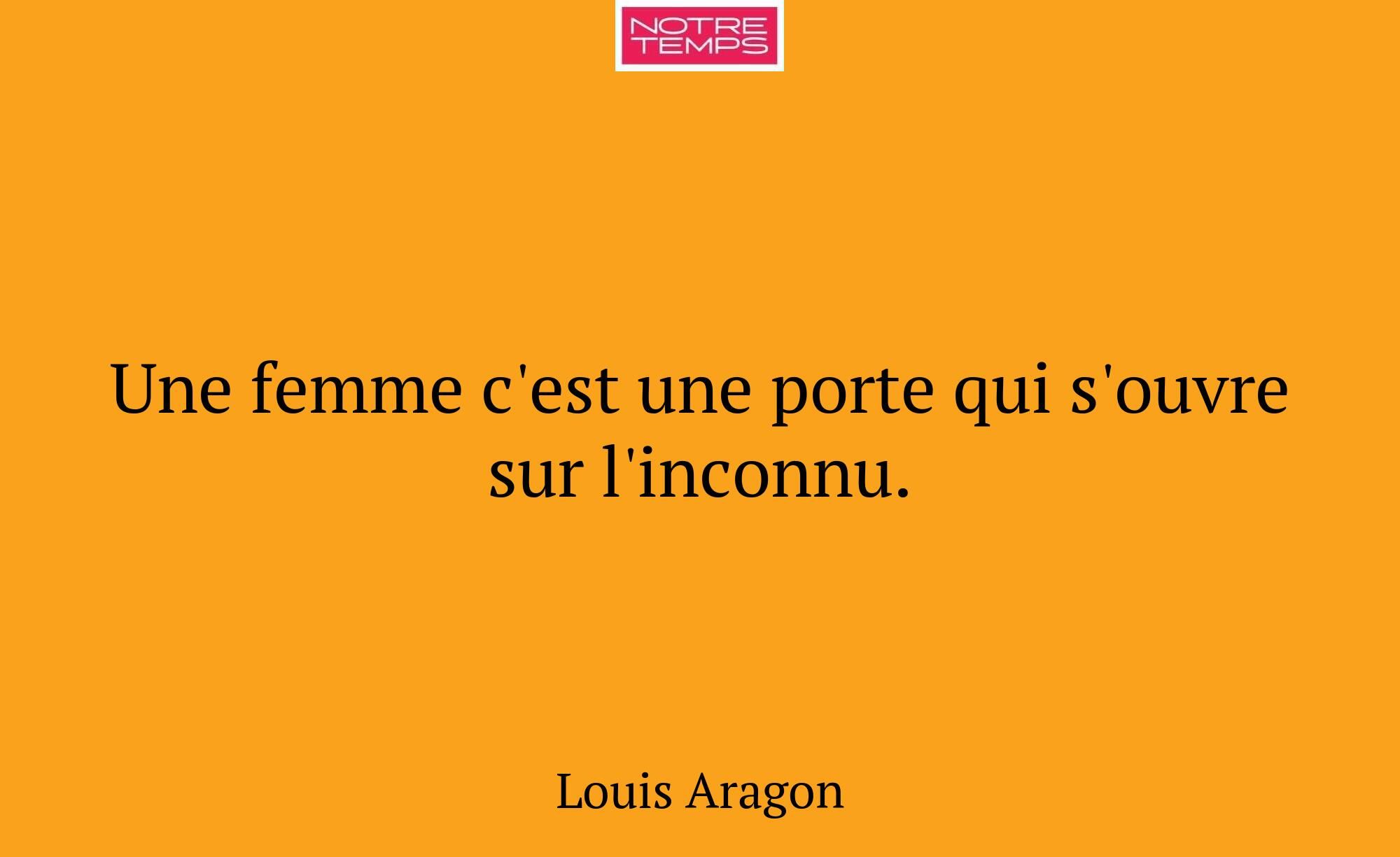 Une femme c'est une porte qui s'ouvre sur l'inconn...