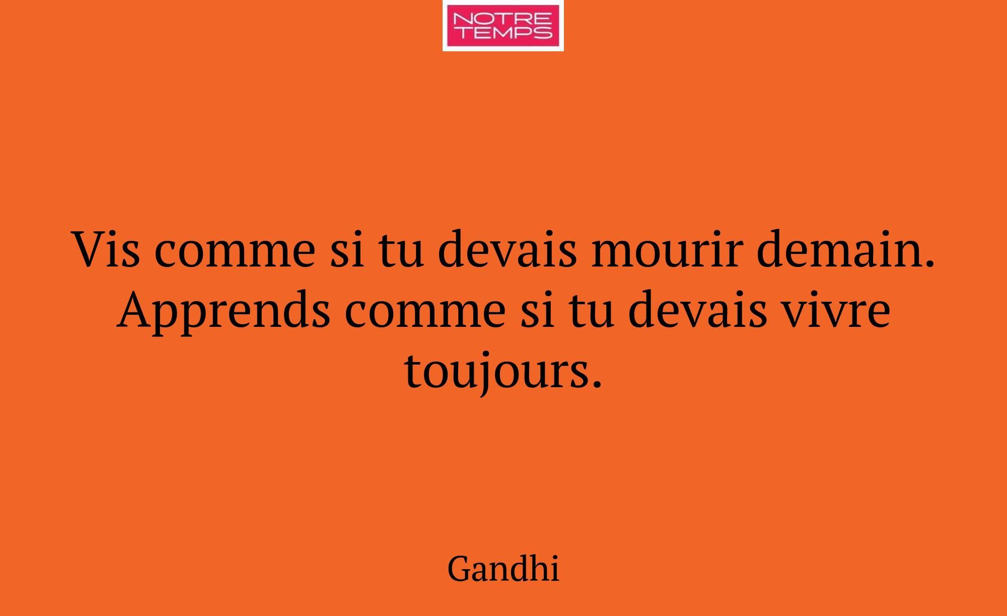 Vis comme si tu devais mourir demain. Apprends com...