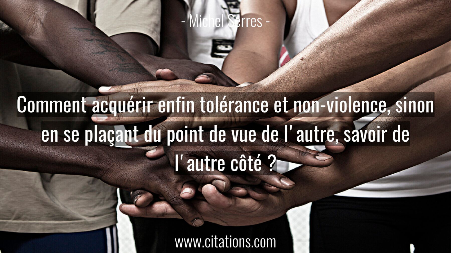 Comment Acquerir Enfin Tolerance Et Non Violence Sinon En Se Placant Du