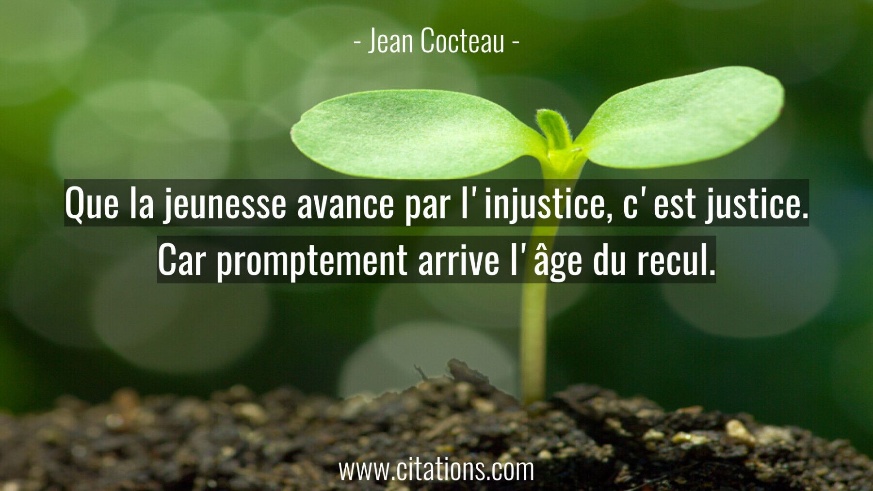 Que La Jeunesse Avance Par L Injustice C Est Justice Car Promptement