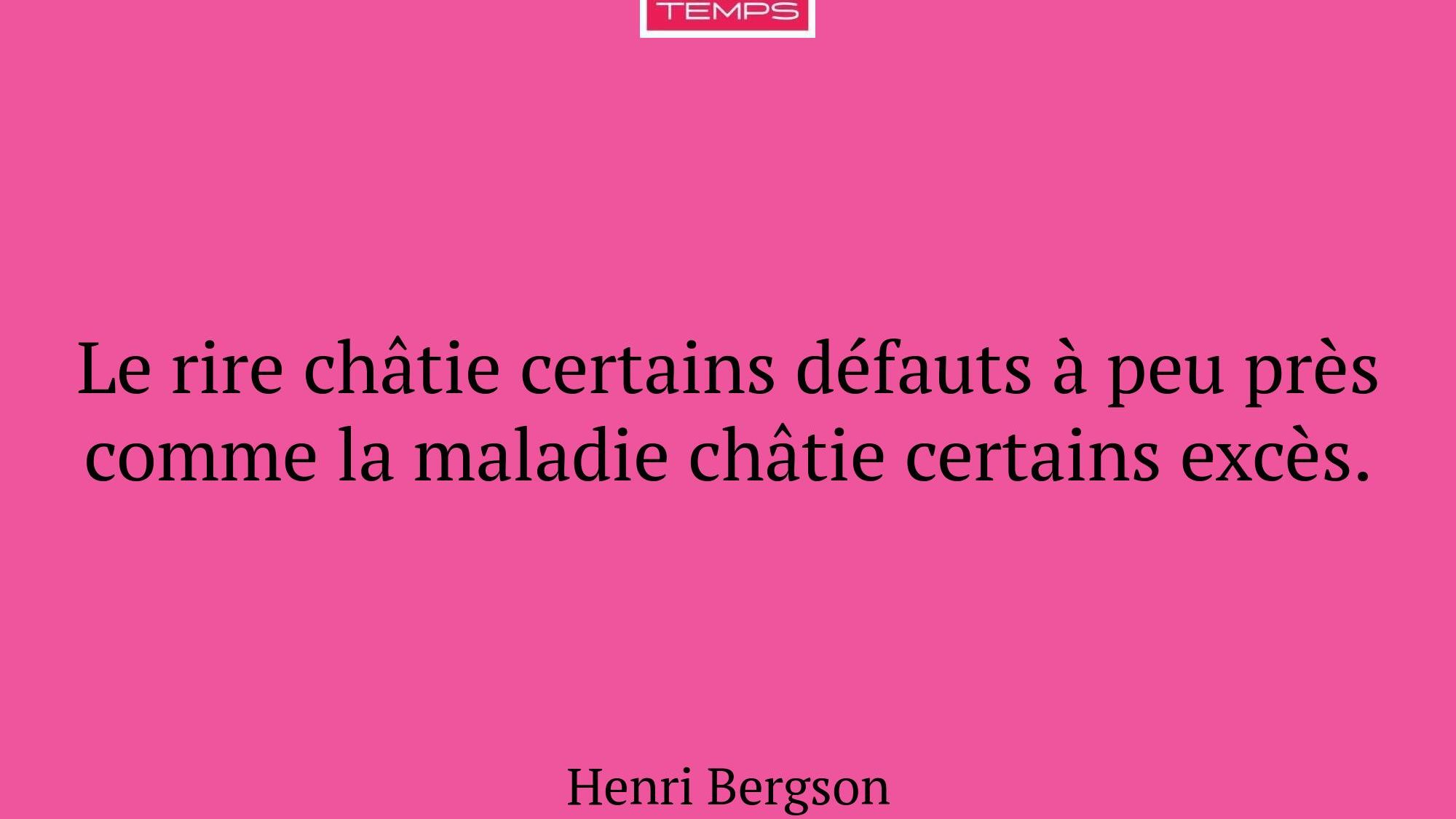 Le rire châtie certains défauts à peu près comme la maladie châtie..., image size:2000x1125