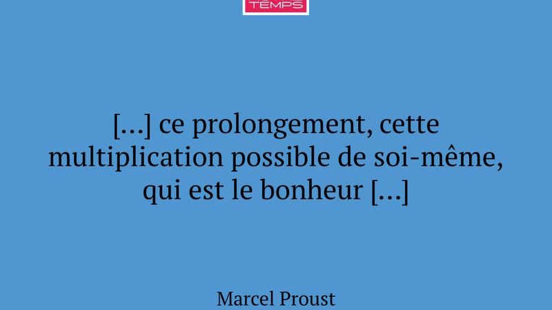 […] ce prolongement, cette multiplication possible...