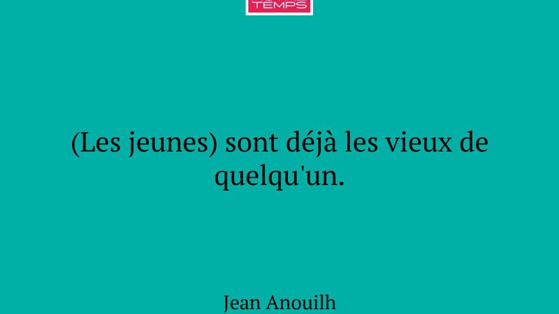 (Les jeunes) sont déjà les vieux de quelqu'un.