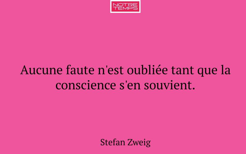 Aucune faute n'est oubliée tant que la conscience s'en souvient.