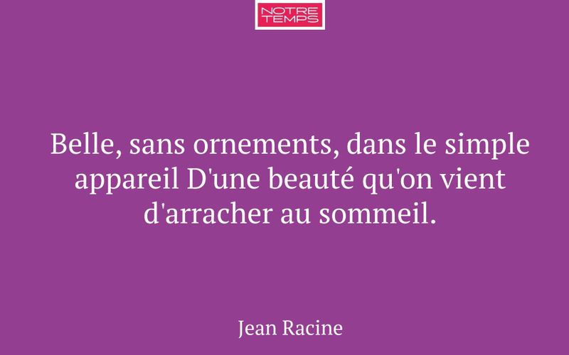 Belle, sans ornements, dans le simple appareil D'une beauté qu'on vient d'arracher au sommeil.