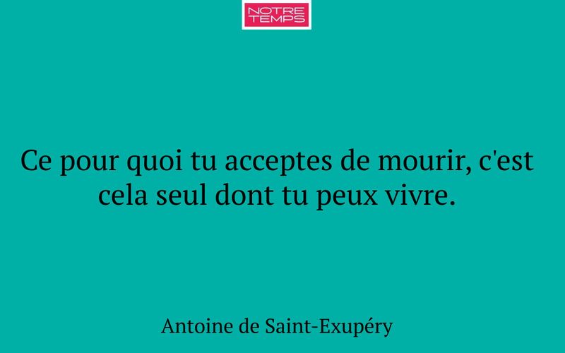 Ce pour quoi tu acceptes de mourir, c'est cela seul dont tu peux vivre.