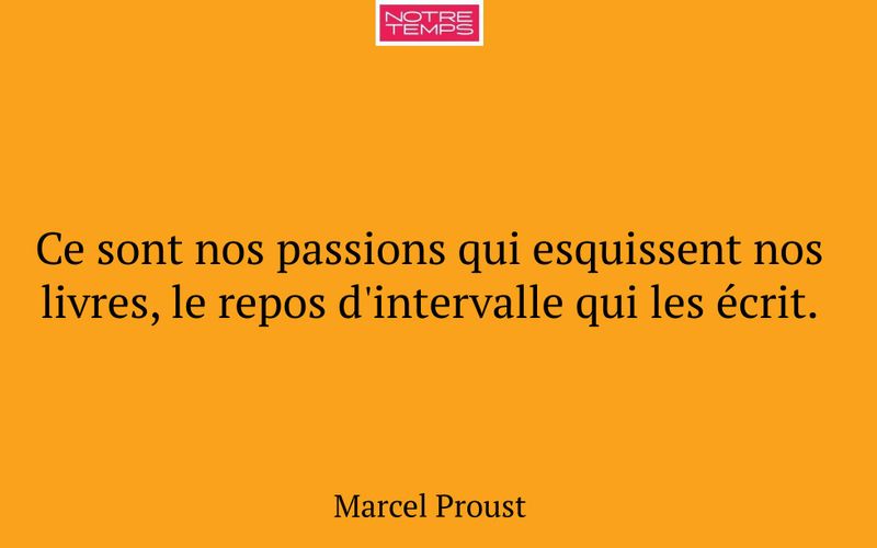 Ce sont nos passions qui esquissent nos livres, le repos d'intervalle qui les écrit.