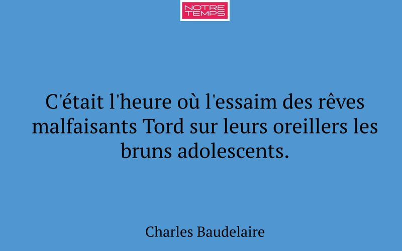 C'était l'heure où l'essaim des rêves malfaisants Tord sur leurs oreillers les bruns adolescents.