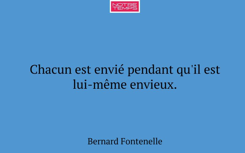 Chacun est envié pendant qu'il est lui-même envieux.