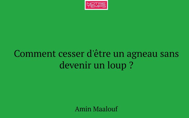 Comment cesser d'être un agneau sans devenir un loup ?