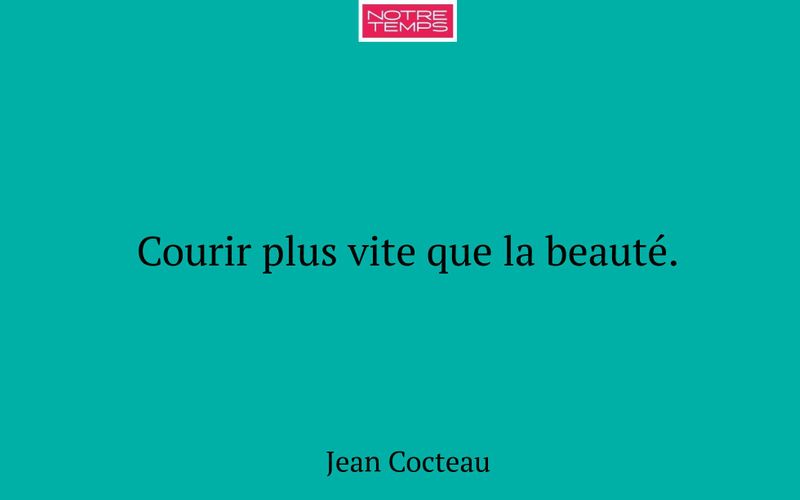 Courir plus vite que la beauté.