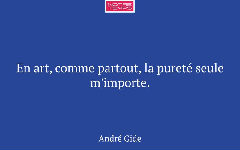 En art, comme partout, la pureté seule m'importe.