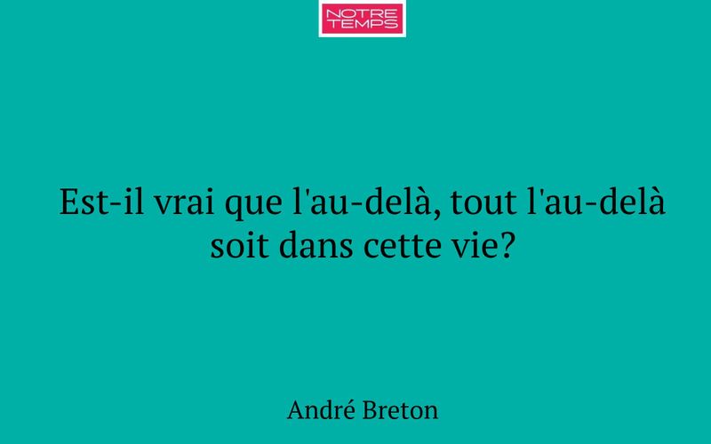 Est-il vrai que l'au-delà, tout l'au-delà soit dans cette vie?