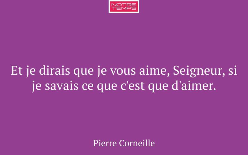 Et je dirais que je vous aime, Seigneur, si je savais ce que c'est que d'aimer.