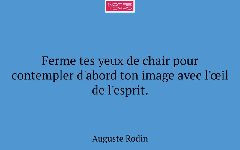Ferme tes yeux de chair pour contempler d'abord ton image avec l'œil de l'esprit.