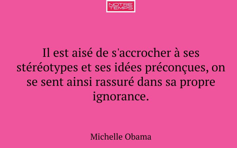Il est aisé de s'accrocher à ses stéréotypes et ses idées préconçues, on se sent ainsi rassuré dans sa propre ignorance.