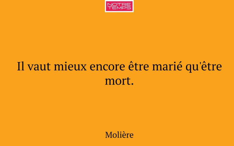 Il vaut mieux encore être marié qu'être mort.