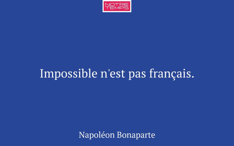 Impossible n'est pas français.