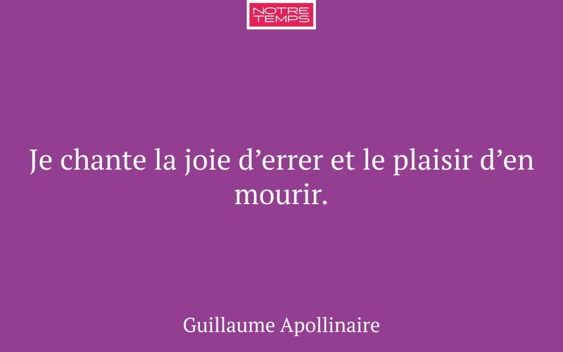 Je chante la joie d’errer et le plaisir d’en mourir.