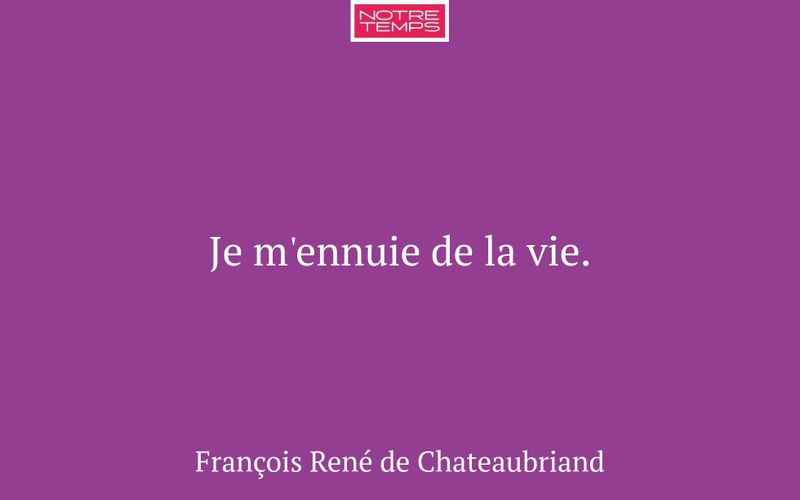 Je m'ennuie de la vie.