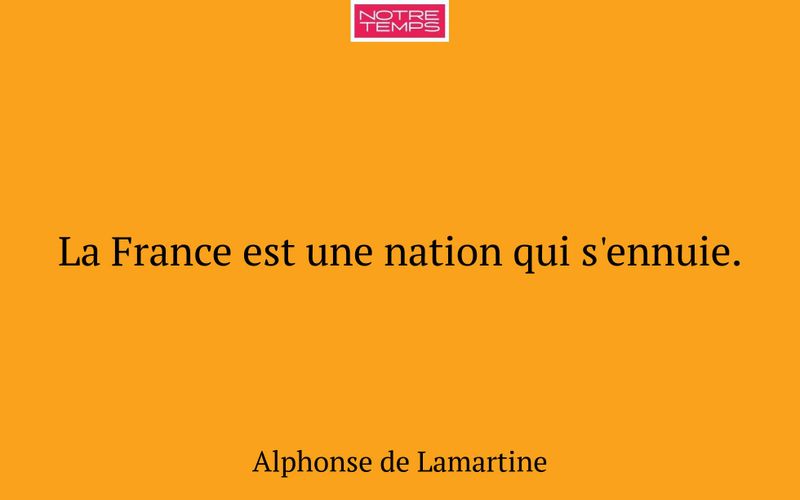 La France est une nation qui s'ennuie.