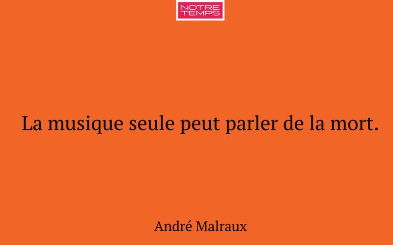 La musique seule peut parler de la mort.